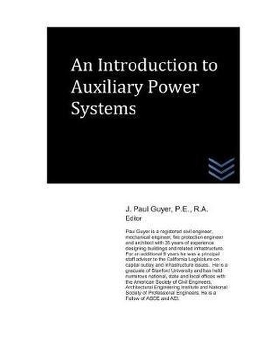 An Introduction to Auxiliary Power Systems 9781980313137 J Paul Guyer Boeken