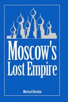 Moscow's Lost Empire