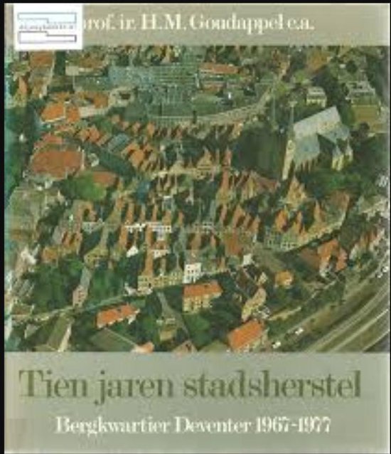 Omslag van Tien jaren stadsherstel bergkwartier deventer