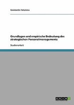 Grundlagen Und Empirische Bedeutung Des Strategischen Personalmanagements