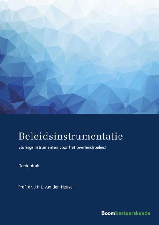 Studieboeken bestuur en beleid - Beleidsinstrumentatie - J.H.J. van den Heuvel | Tiliboo-afrobeat.com