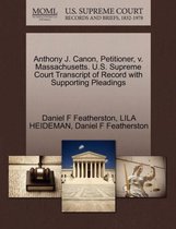 Anthony J. Canon, Petitioner, V. Massachusetts. U.S. Supreme Court Transcript of Record with Supporting Pleadings