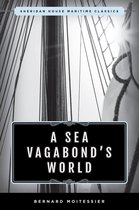 Sheridan House Maritime Classics - A Sea Vagabond's World