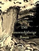 Der tausendjährige Baum