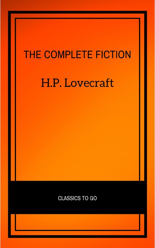 H.P. Lovecraft: The Complete Fiction - cover