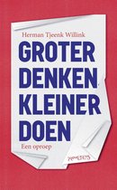 Boek cover Groter denken, kleiner doen van Herman Tjeenk Willink (Onbekend)