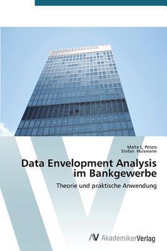 Data Envelopment Analysis im Bankgewerbe