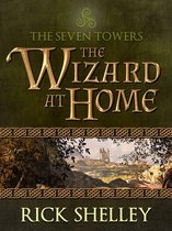 The Seven Towers - The Wizard at Home