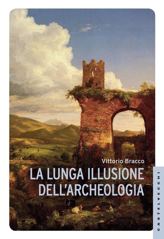 La lunga illusione dell'archeologia - cover