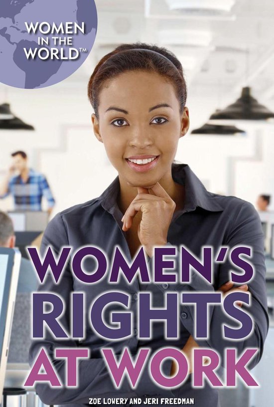 Women in the World Women's Rights at Work (ebook), Zoe Lowery