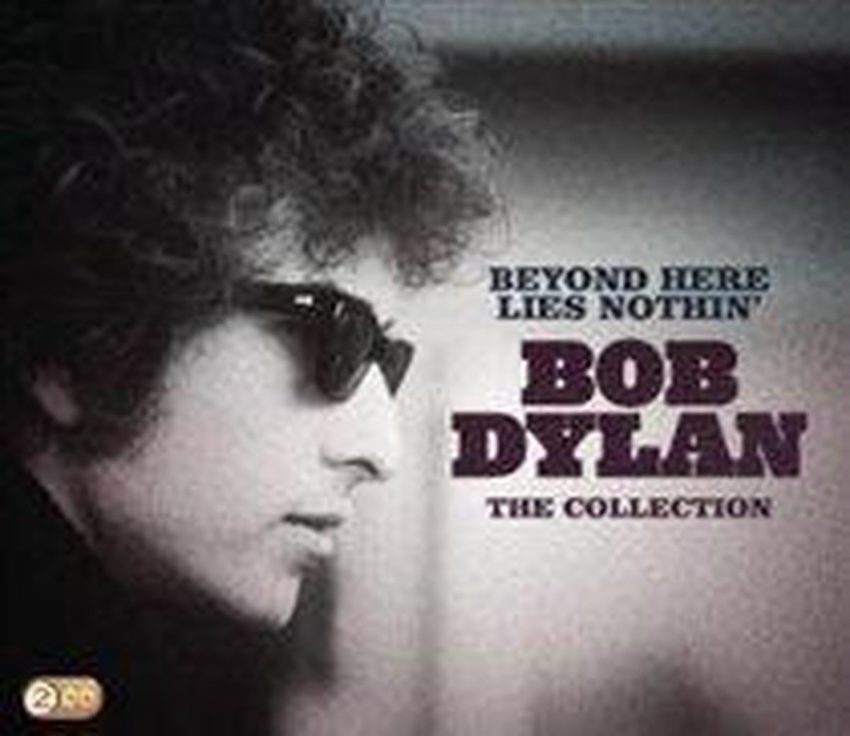 Beyond Here Lies Nothin': The Collection