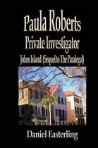 Paula Roberts Private Investigator - Johns Island