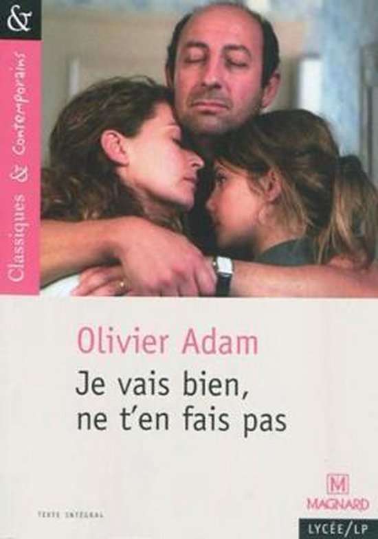 La couverture de 'Je vais bien, ne t'en fais pas' montre un père serrant sa femme et sa fille dans ses bras.