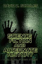 Science Fiction And Alternate History, A Collection of Short Stories