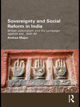 Routledge/Edinburgh South Asian Studies Series - Sovereignty and Social Reform in India