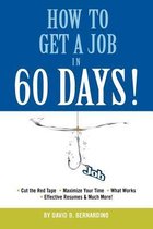 How To Get A Job In 60 Days