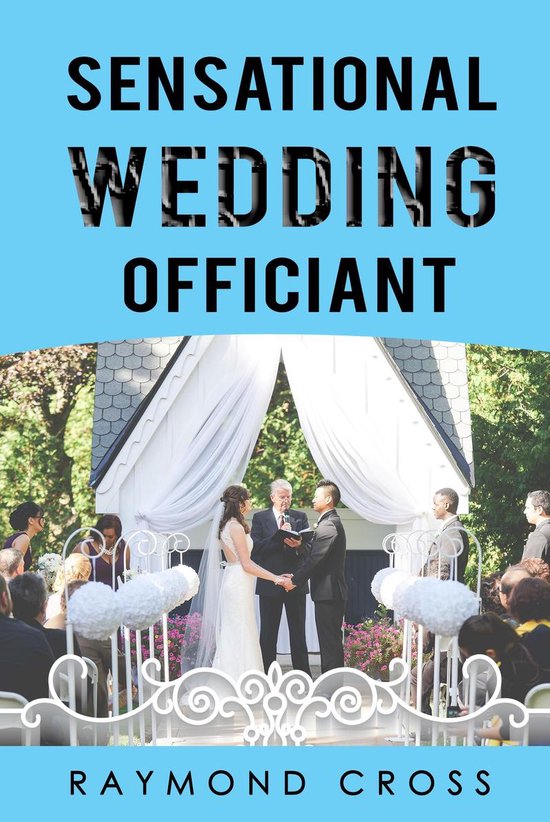 Sensational Weddings 1 - Sensational Wedding Officiant - cover