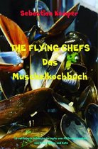 THE FLYING CHEFS Das Muschelkochbuch