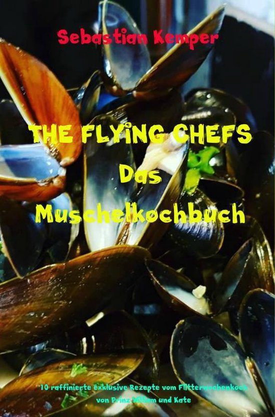 THE FLYING CHEFS Das Muschelkochbuch - cover