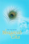 Op Weg Met De Bhagavad Gita Deel 1 En 2