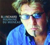 Blanchard La Migraine Du Moin