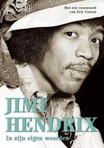 Jimmy Hendrix / In zijn eigen woorden