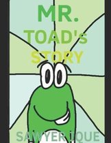 Mr. Toad's Story