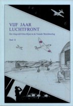 Vijf jaar Luchtfront deel 2