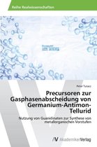 Precursoren zur Gasphasenabscheidung von Germanium-Antimon-Tellurid