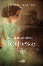 Irmãs Reihms 1 - O misterioso conde de Rothesay