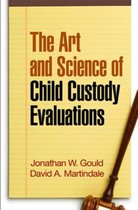 The Art and Science of Child Custody Evaluations