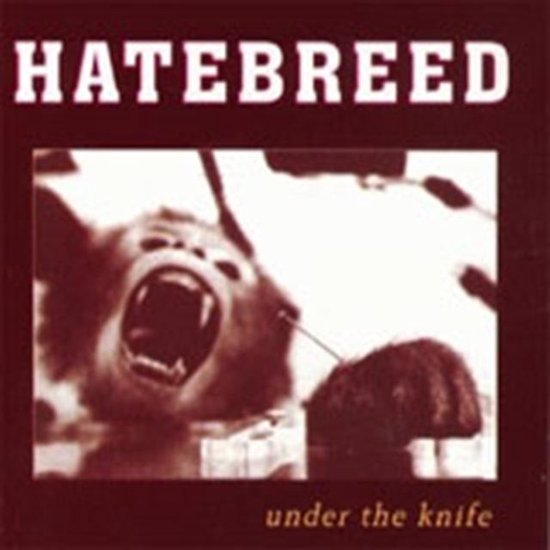 Under the Knife, Hatebreed CD (album) Muziek