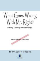 What Goes Wrong With Mr. Right?