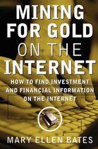 Mining for Gold on The Internet