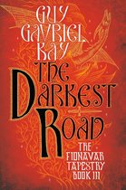 Fionavar Tapestry 3 - The Darkest Road