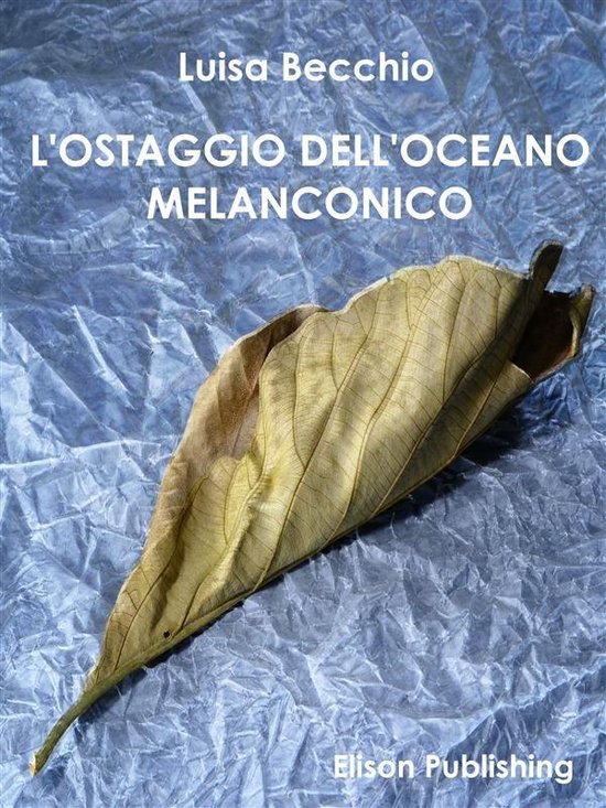 L'ostaggio dell'oceano melanconico - cover