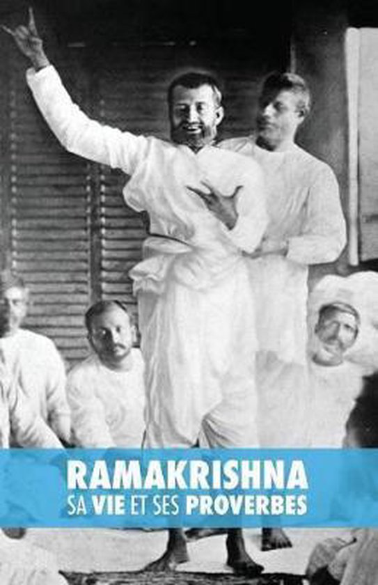 Ramakrishna, sa Vie et ses Proverbes - cover