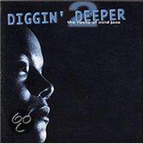 Diggin' Deeper 2: The Roots Of Acid Jazz