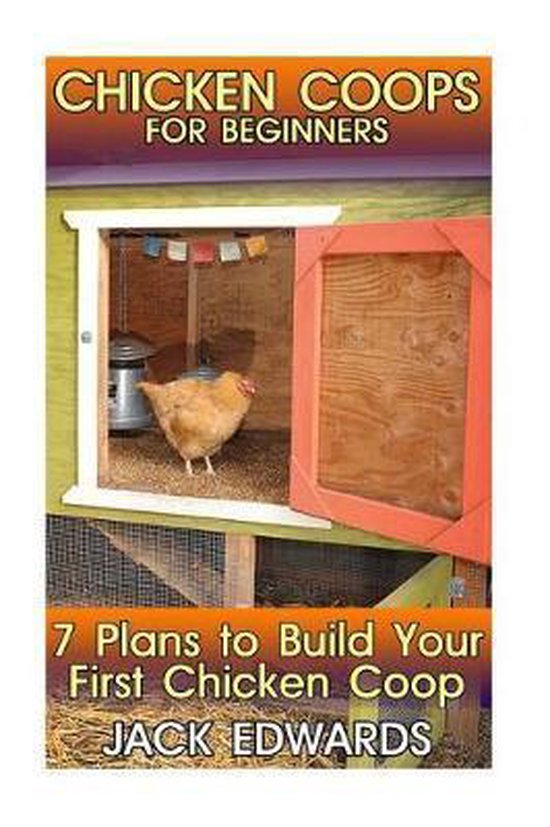 Chicken Coops for Beginners, Dr Jack Edwards 9781544139548 Boeken