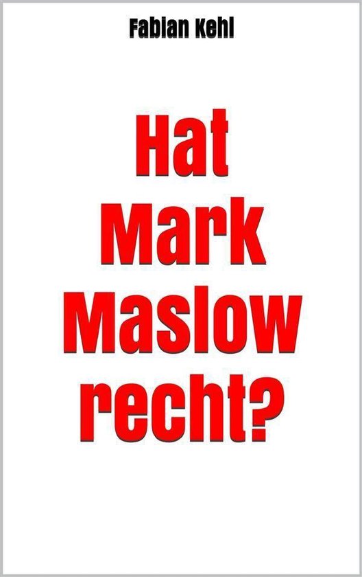 Hat Mark Maslow recht? - cover