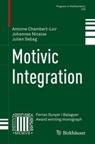 Progress in Mathematics 325 - Motivic Integration