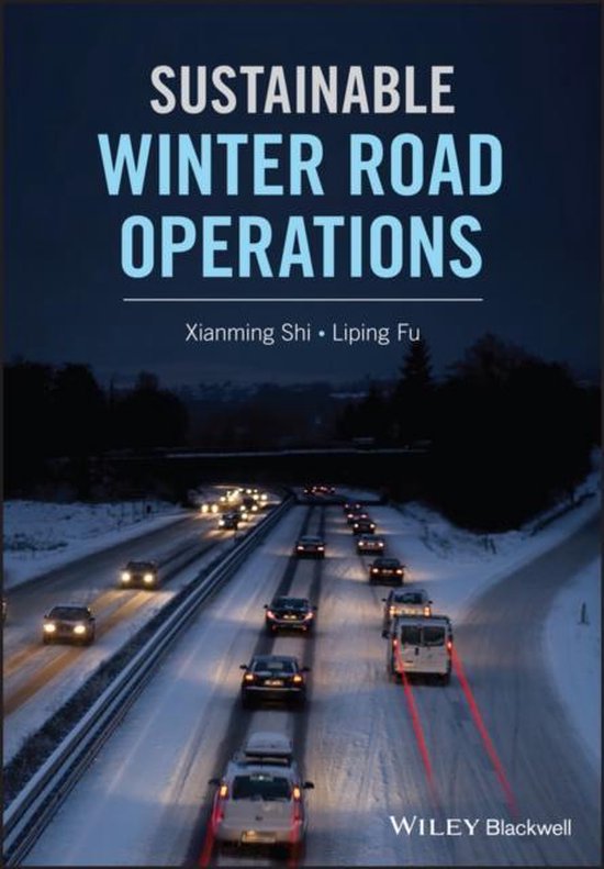 Sustainable Winter Road Operations 9781119185062 X Shi Boeken