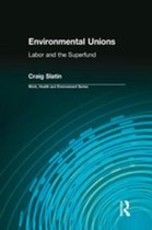 Work, Health and Environment Series - Environmental Unions