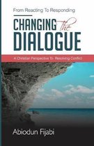 Changing the Dialogue