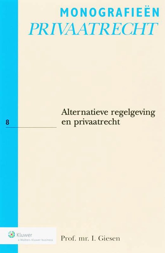 Cover van het boek 'Alternatieve regelgeving en privaatrecht / druk 1' van I. Giesen
