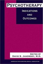 Psychotherapy Indications and Outcomes