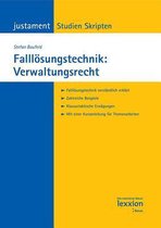 Studienskript Falllösungstechnik: Verwaltungsrecht