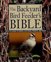 Backyard Bird Feeders Bible