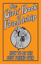 The Girls' Book of Friendship