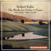 Robert Kahn: The Works for Violin & Piano